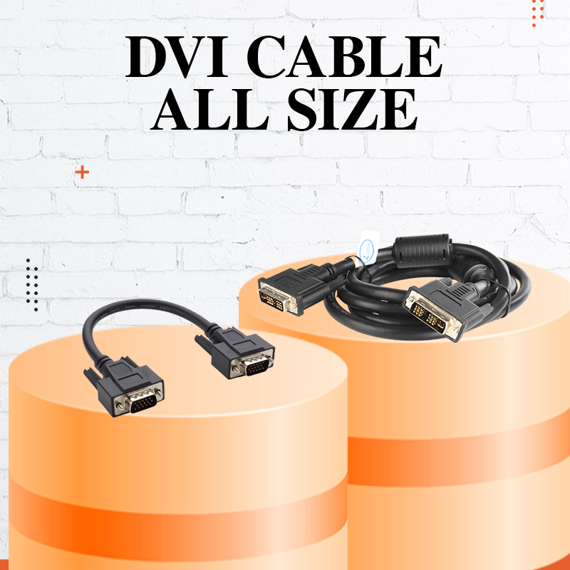 Cables All Types - DVI Cable All Size